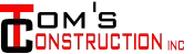 Tom’s Construction, Inc